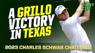 Emiliano Grillo Wins 2023 Charles Schwab Challenge | The First Cut Podcast