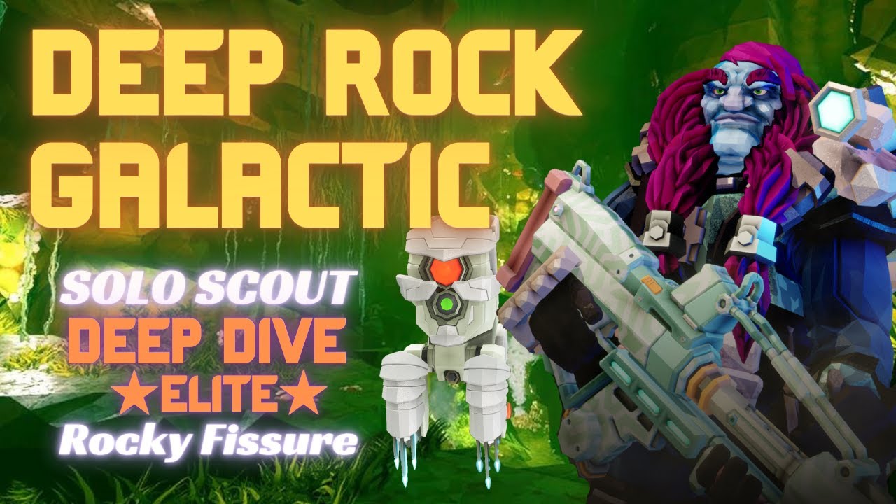 Deep Rock Galactic Season 3 - Deep Dive Elite ROCKY FISSURE - Solo Scout