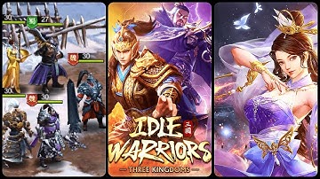 IDLE Warriors:Three Kingdoms (Gameplay Android)