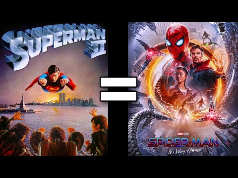 24 Reasons Superman II & Spiderman No Way Home Are The Same Movie