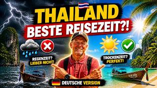 👉 Beste Reisezeit Thailand? 🌧️ Vermeide diesen Fehler!