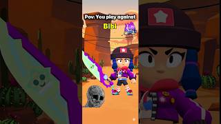 You play against.. #viral #fyp #brawlstars #bibi