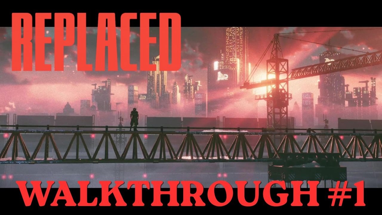 Replaced Gameplay Walkthrough [Part 1] Chapter 1-6 - YouTube