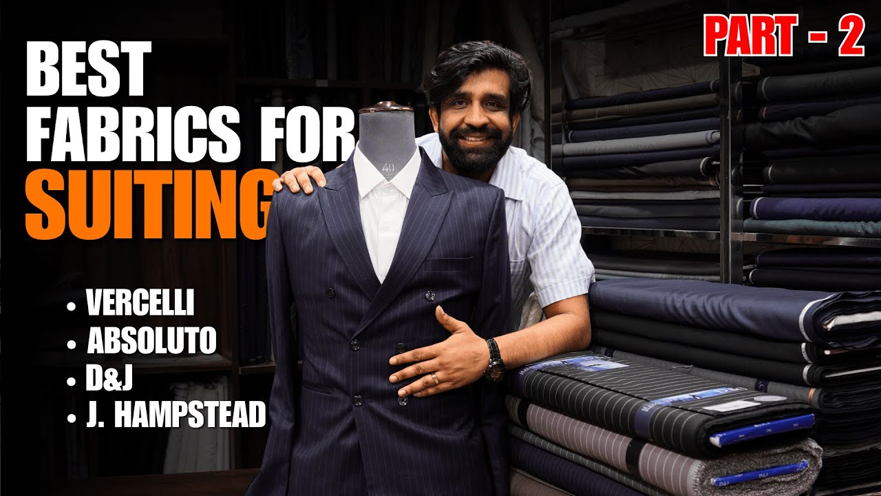 Top Brands Vercelli, Absoluto, J.Hampstead and D&J (PART 2)  | Premium Original Men’s Wear Fabrics