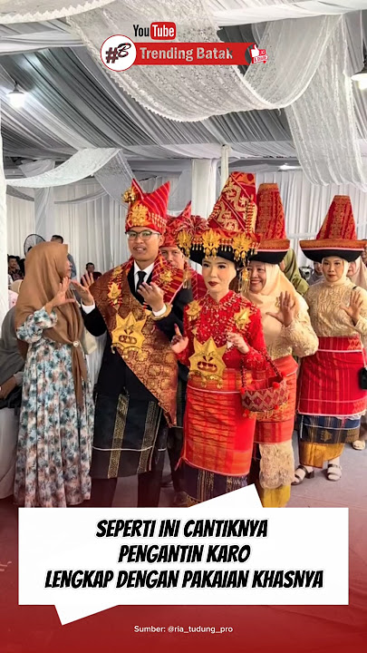 Seperti ini Keindahan Pengantin Karo Dengan Pakaian Khasnya 🥰