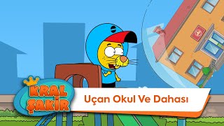 Uçan Okul Ve Dahası - Kral Şakir