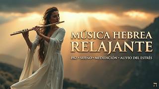 Música Hebrea Instrumental Para Oración Y Meditación Profunda - Melodías De Paz Espiritual