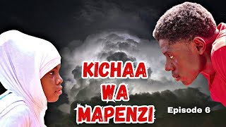 Kichaa Wa Mapenzi Episode 6