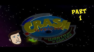 The Crash Bandicoot Saga - Crash Bandicoot The Wrath of Cortex - Part 1