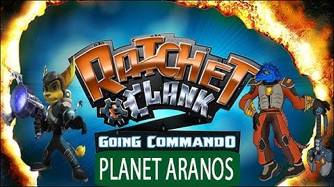 Ratchet and Clank - Going Commando: Planet Aranos