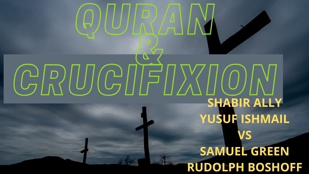 What Does the Qur'an Say About The Crucifixion? I DEBATE YouTube