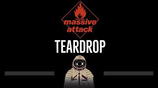 Video thumbnail of "Massive Attack • Teardrop (CC) 🎤 [Karaoke] [Instrumental Lyrics]"