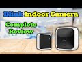 Blink Indoor Camera - Complete Review