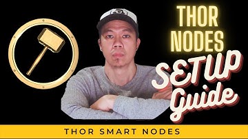 Thor Nodes Setup Guide