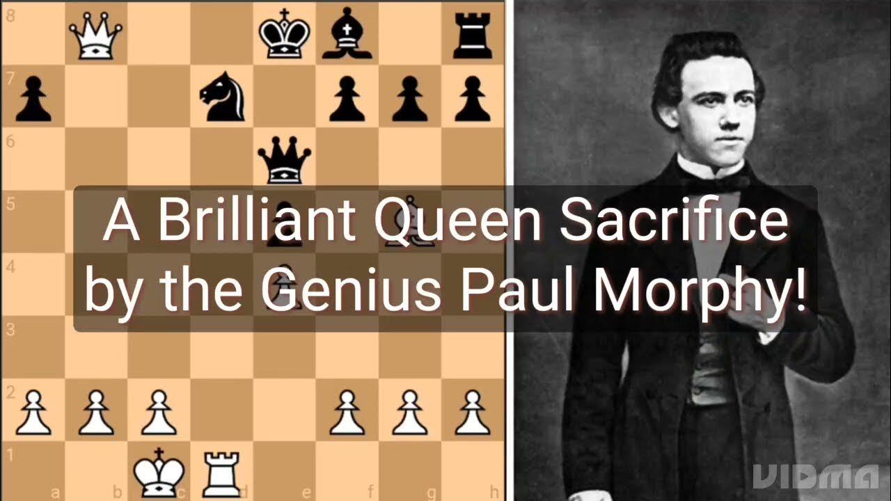 Chess Genius Paul Morphy Brilliant Queen Sacrifice!! 