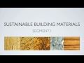 Sustainable Building Materials Segment 1