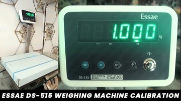 Essae DS 515 Digital Weighing Scale Calibration Process