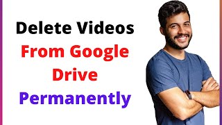 how to delete videos from google drive