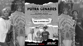 LIVE SINGA DANGDUT PUTRA GENADES || COMPRENG, 25-10-2023