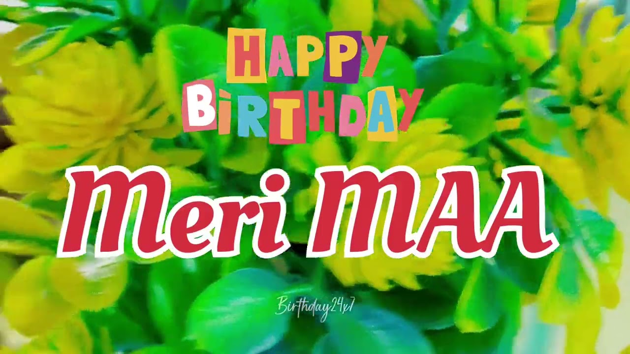 Happy birthday Maa | Meri Maa Happy Birthday songs, Maa Song #happybirthdaysongs 