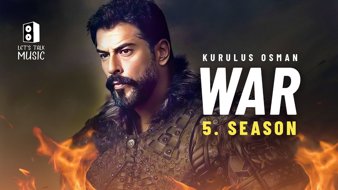 موسيقي المؤسس عثمان - Kurulus osman war music from season 5