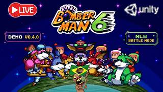 LIVE #128 | Super Bomberman 6 Unity | Demo v0.4.0 | New Battle Mode!!!