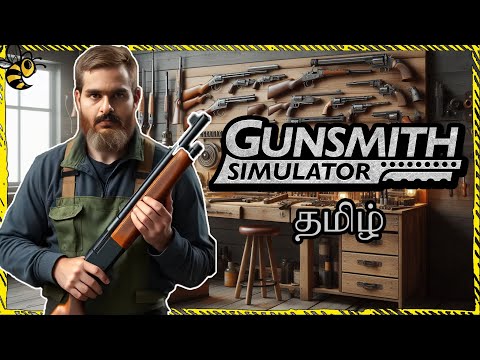 Thuppaki-ya Pudinga Babu! Gunsmith Simulator Gameplay Tamil Video #gunsmithsim #tamil