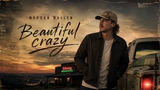 Beautiful Crazy — Morgan Wallen (Inspired Song) (Official Lyrics Video)