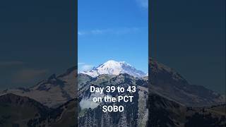 Day 39 to 43 on the PCT SOBO