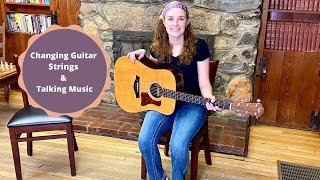 Changing Guitar Strings and Talking Music