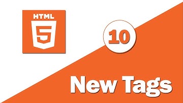 10 - ( HTML 5 Tutorial ) New Tags Part 4