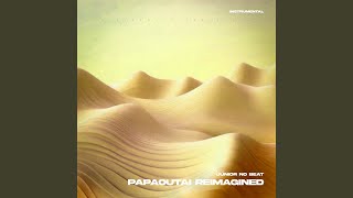 Papaoutai Reimagined instrumental