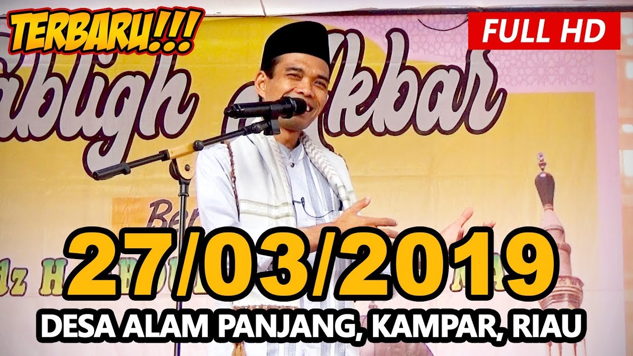 Ceramah Ustadz Abdul Somad Terbaru Uas Masjid Raya Abdul Karim Desa Alam Panjang Youtube