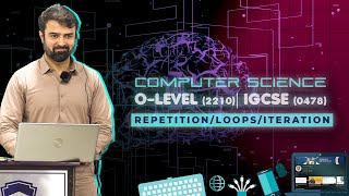 O-level (2210) | IGCSE (0478) | Computer Science | Pseudocode | Repetition/Loops/Iteration