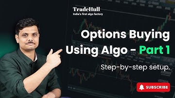 Options Buying Using Algo - Part 1 |  Algo Trading Course | Tradehull