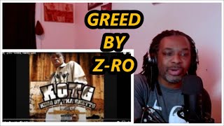 Z-Ro - Greed My Reaction