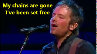 Amazing Grace (My Chains Are Gone) by Chris Tomlin with Lyrics chords