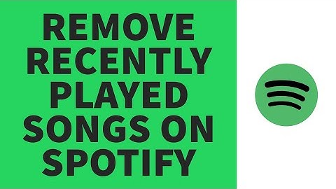 How To Remove Recently Played Songs On Spotify (2023)