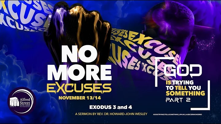 "No More Excuses", God Is Trying to Tell You Somet...