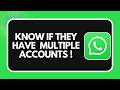 Can You Tell If Someone Has WhatsApp on Multiple Devices !