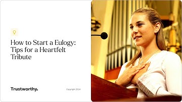 How to Start a Eulogy: Tips for a Heartfelt Tribute | Trustworthy - The Family Operating System®