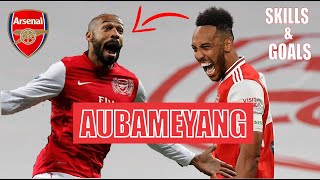 Aubameyang is Arsenal's Next Thierry Henry - Skills \& Goals