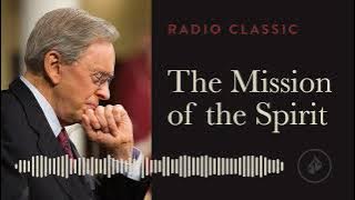 The Mission of the Spirit – Radio Classic – Dr. Charles Stanley - Power of the Holy Spirit - Part 2