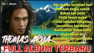 THOMAS ARYA FULL ALBUM TERBARU - LAGU MALAYSIA - SLOW ROCK