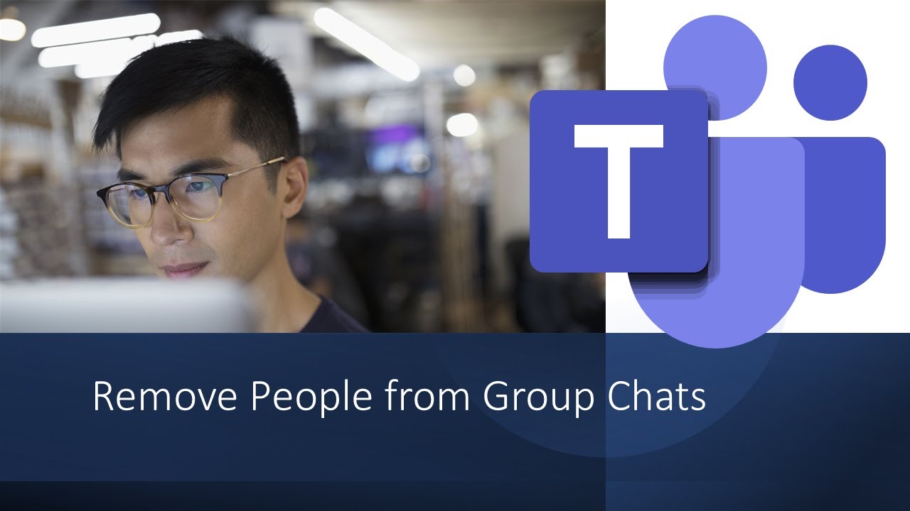 Remove People from Group Chats in Microsoft Teams
