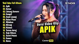 Yeni Inka - Apik | Full Album Terbaru 2024 (Video Klip)