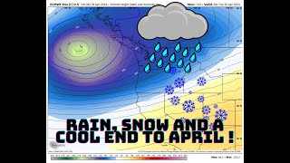 Pacific NW Weather: Rain, snow and a cool end to April!