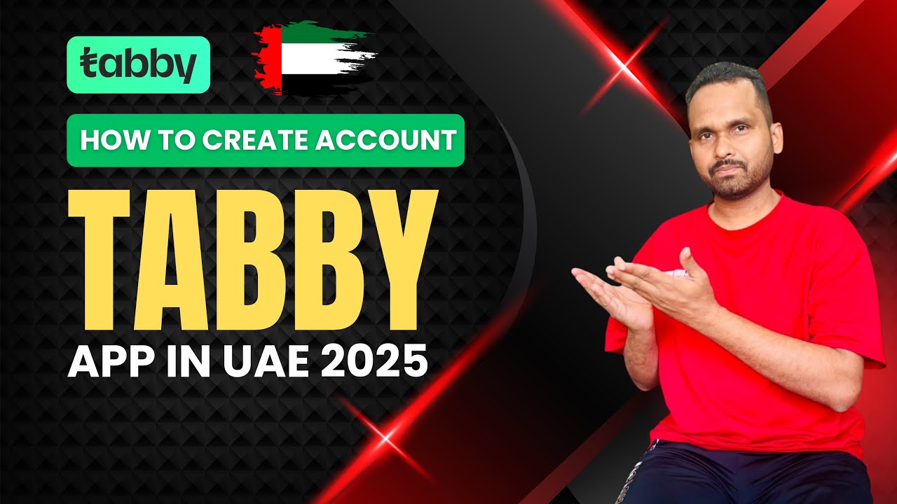 How to Create Tabby Account in UAE Online 2025 | Best Buy Now Pay Later Apps In UAE 2025