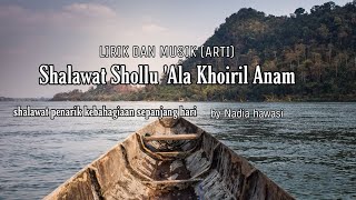  Shollu 'Ala Khoiril Anam shalawat//LIRIK & MUSIK (ARTI) penarik kebahagiaan.