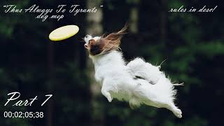 Thus Always To Tyrants - DOG MEP ( OPEN 8/11 TAKEN)